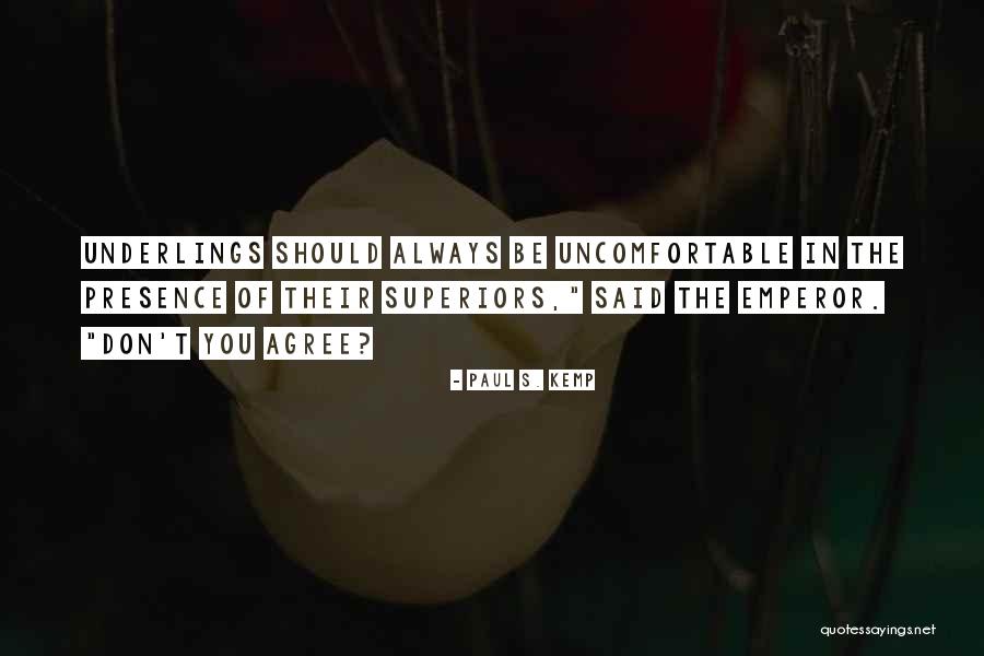 Underlings Quotes By Paul S. Kemp Underlings Quotes By Paul S. Kemp