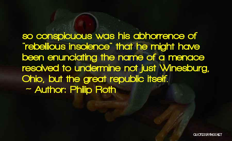 Undermine Quotes By Philip Roth