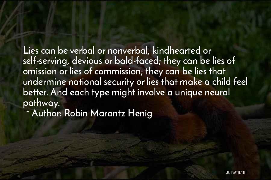 Undermine Quotes By Robin Marantz Henig