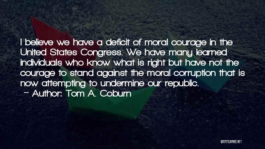 Undermine Quotes By Tom A. Coburn