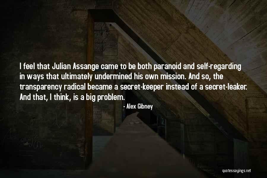 Undermined Quotes By Alex Gibney Undermined Quotes By Alex Gibney
