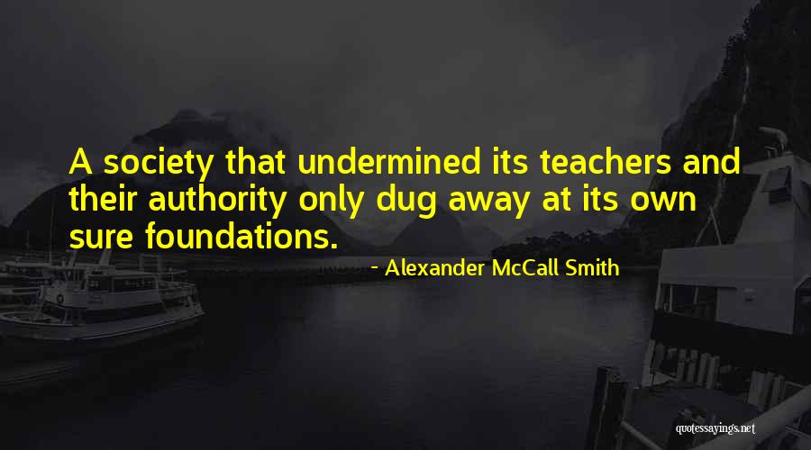 Undermined Quotes By Alexander McCall Smith Undermined Quotes By Alexander McCall Smith