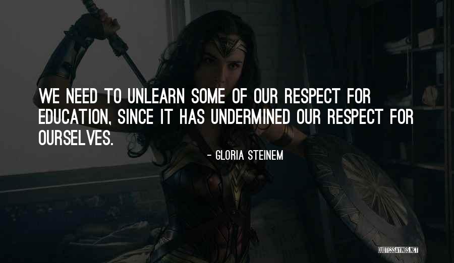Undermined Quotes By Gloria Steinem Undermined Quotes By Gloria Steinem