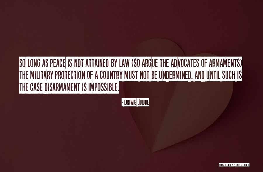 Undermined Quotes By Ludwig Quidde Undermined Quotes By Ludwig Quidde