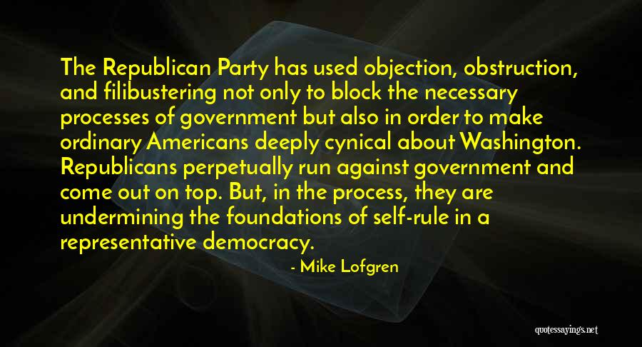 Undermining Democracy Quotes By Mike Lofgren Undermining Democracy Quotes By Mike Lofgren