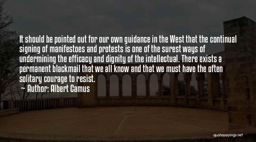 Undermining Me Quotes By Albert Camus