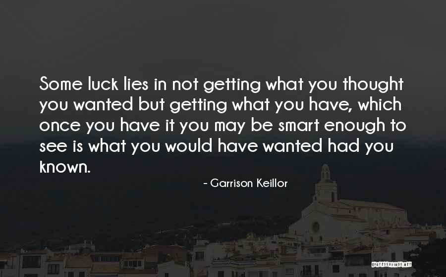Undermining My Intelligence Quotes By Garrison Keillor Undermining My Intelligence Quotes By Garrison Keillor