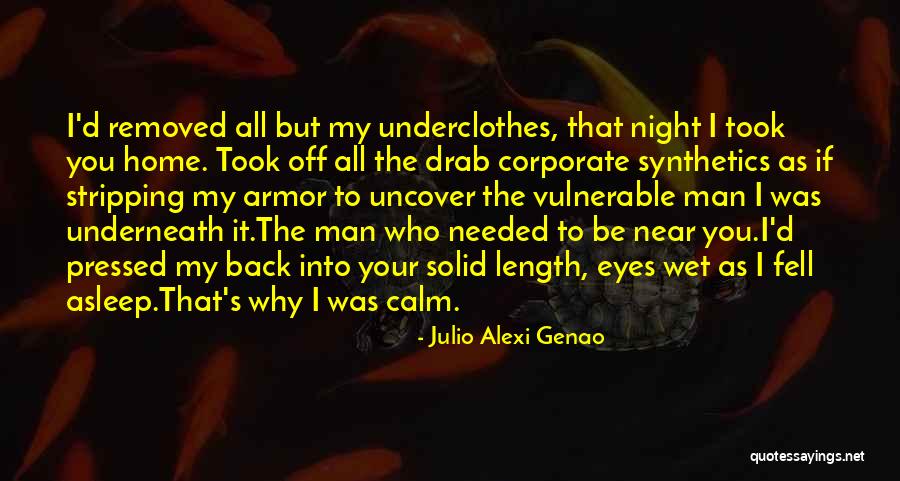 Underneath It All Quotes By Julio Alexi Genao