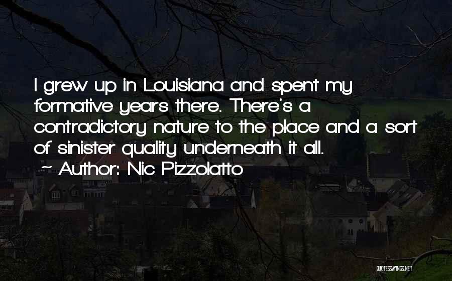 Underneath It All Quotes By Nic Pizzolatto