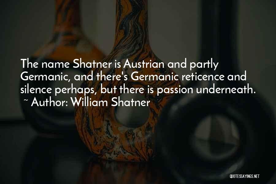 Underneath Quotes By William Shatner