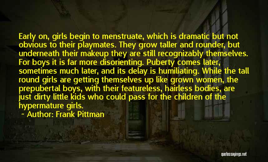 Underneath The Makeup Quotes By Frank Pittman