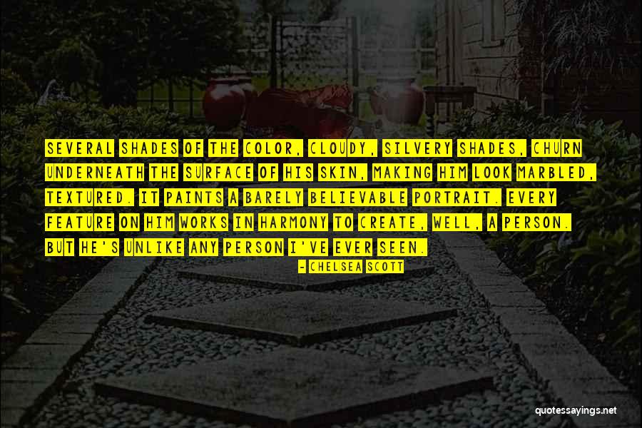 Underneath The Surface Quotes By Chelsea Scott Underneath The Surface Quotes By Chelsea Scott