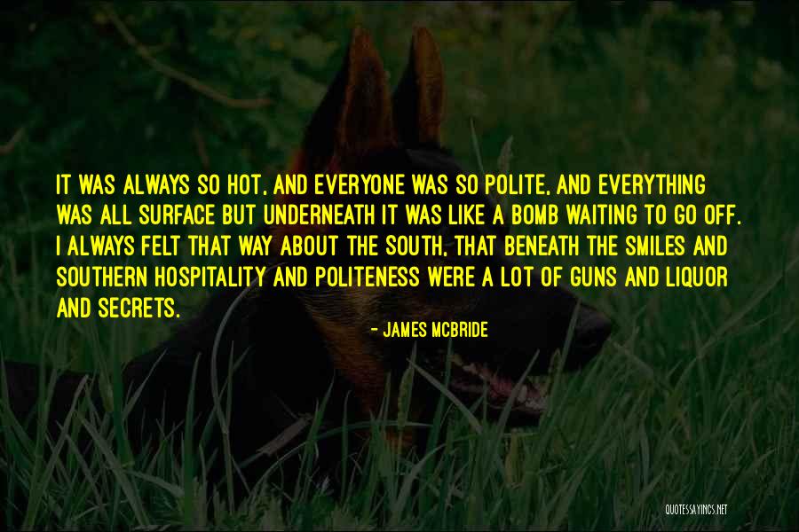 Underneath The Surface Quotes By James McBride Underneath The Surface Quotes By James McBride
