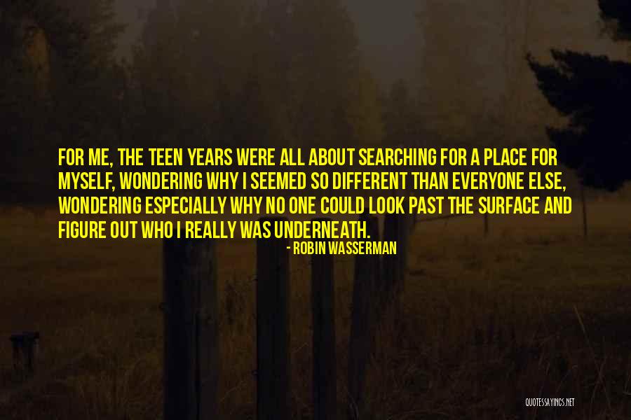 Underneath The Surface Quotes By Robin Wasserman Underneath The Surface Quotes By Robin Wasserman