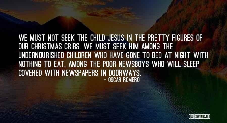 Undernourished Children Quotes By Oscar Romero Undernourished Children Quotes By Oscar Romero
