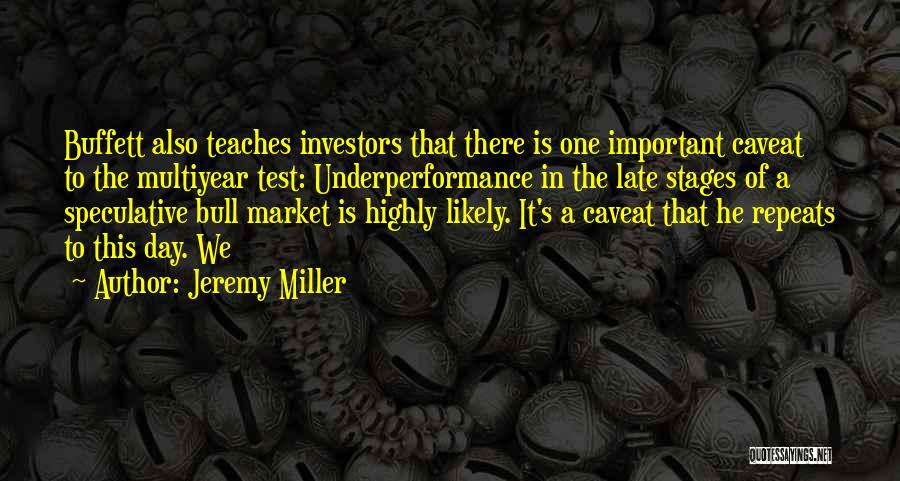 Underperformance Quotes By Jeremy Miller