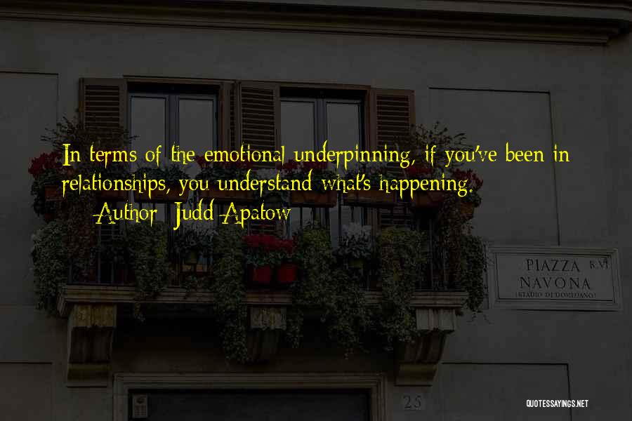 Underpinning Quotes By Judd Apatow