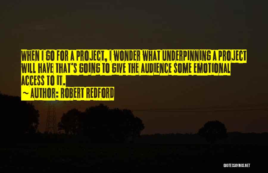 Underpinning Quotes By Robert Redford