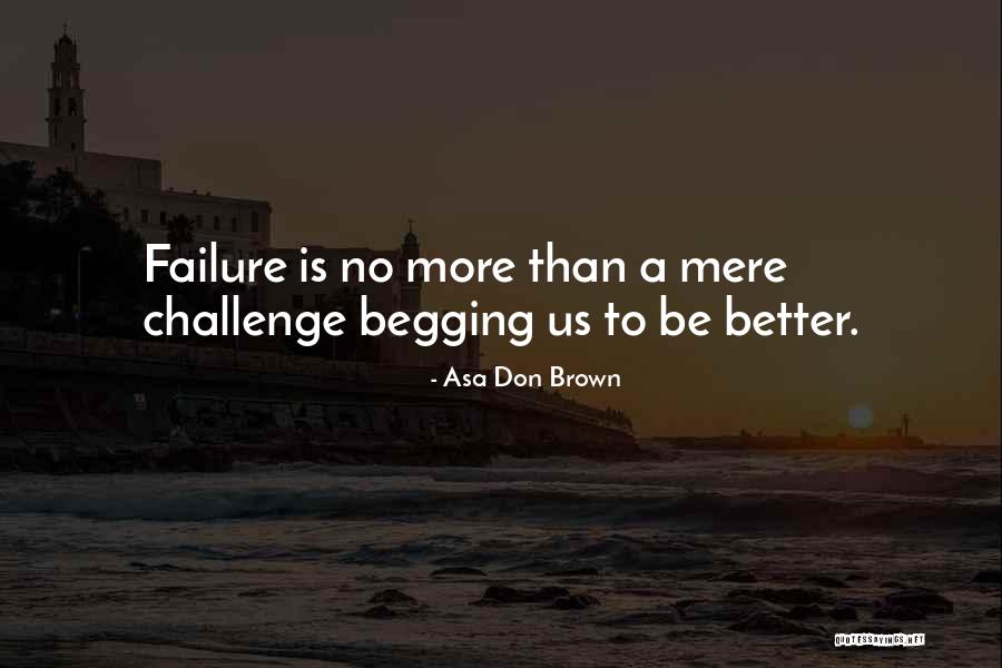 Underrates Quotes By Asa Don Brown Underrates Quotes By Asa Don Brown