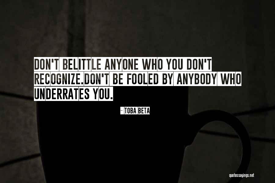Underrates Quotes By Toba Beta Underrates Quotes By Toba Beta