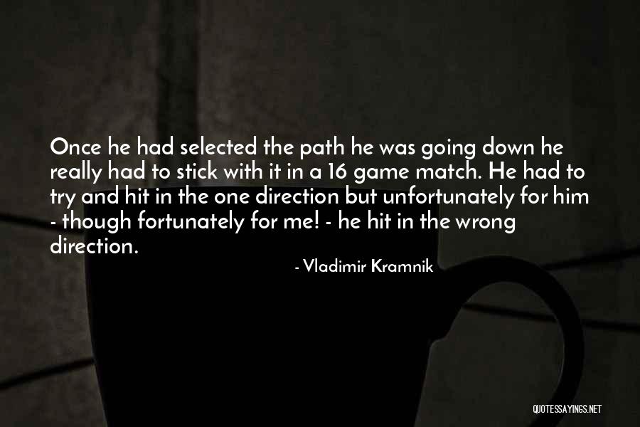 Underrates Quotes By Vladimir Kramnik Underrates Quotes By Vladimir Kramnik