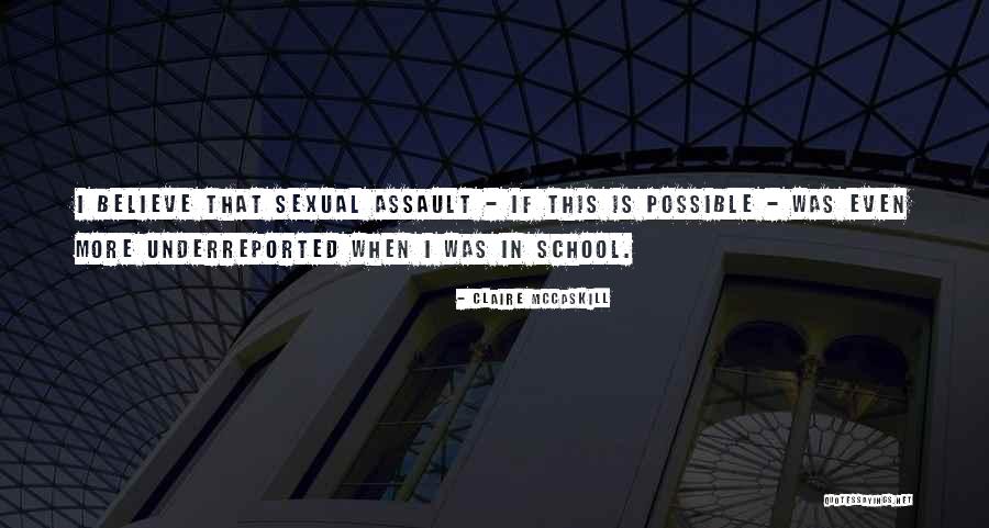 Underreported Quotes By Claire McCaskill Underreported Quotes By Claire McCaskill