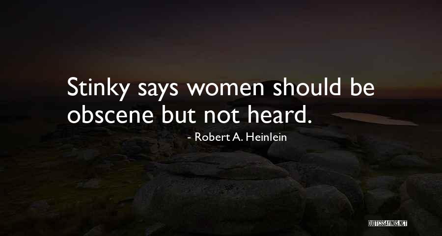 Underreported Quotes By Robert A. Heinlein Underreported Quotes By Robert A. Heinlein