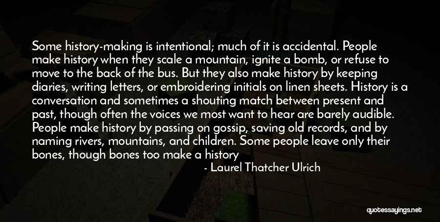 Underscored Def Quotes By Laurel Thatcher Ulrich Underscored Def Quotes By Laurel Thatcher Ulrich
