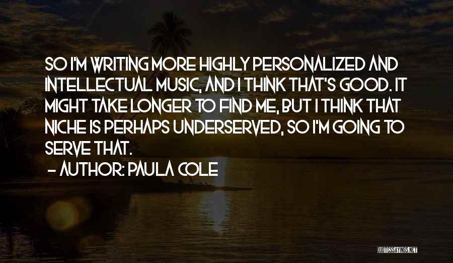 Underserved Quotes By Paula Cole