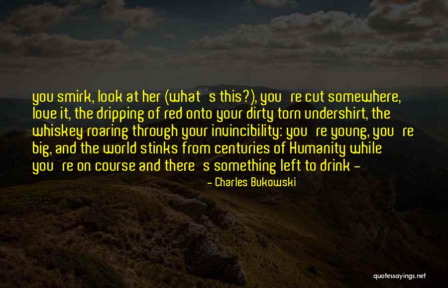 Undershirt Quotes By Charles Bukowski Undershirt Quotes By Charles Bukowski