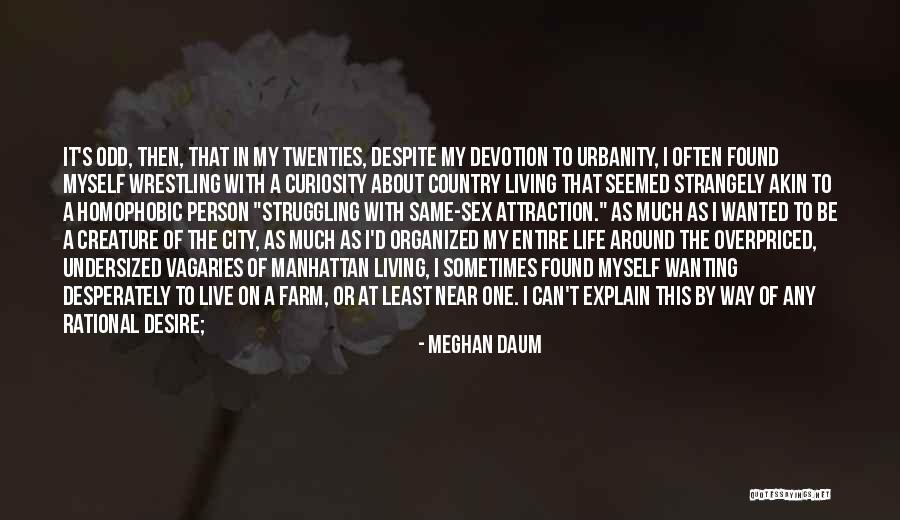 Undersized Quotes By Meghan Daum Undersized Quotes By Meghan Daum