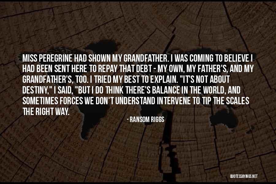 Understand And Explain Quotes By Ransom Riggs Understand And Explain Quotes By Ransom Riggs