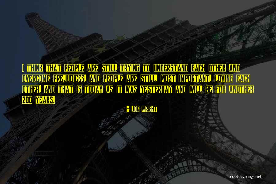 Understand And Overcome Quotes By Joe Wright Understand And Overcome Quotes By Joe Wright