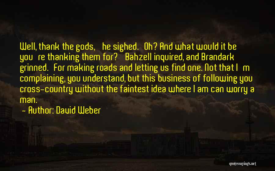 Understand And Thank Quotes By David Weber