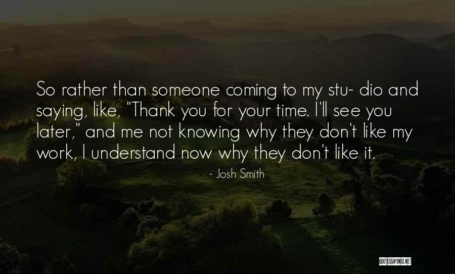 Understand And Thank Quotes By Josh Smith