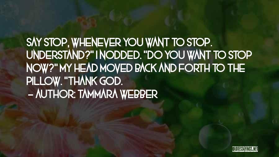 Understand And Thank Quotes By Tammara Webber