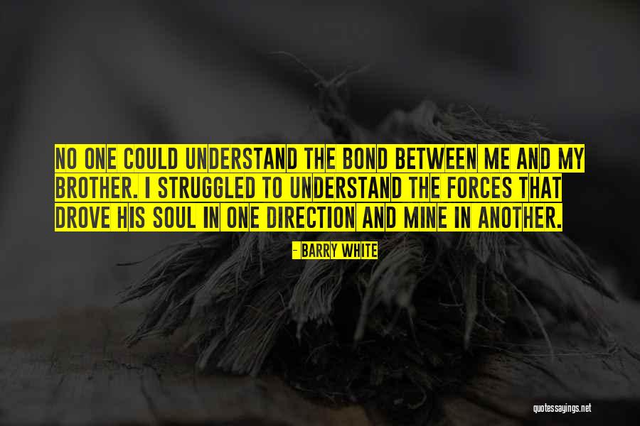 Understand Bond Quotes By Barry White