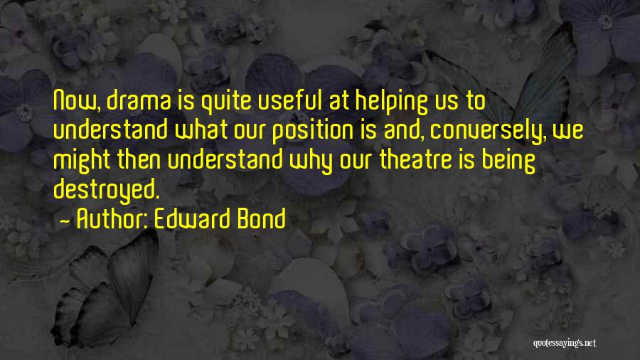 Understand Bond Quotes By Edward Bond