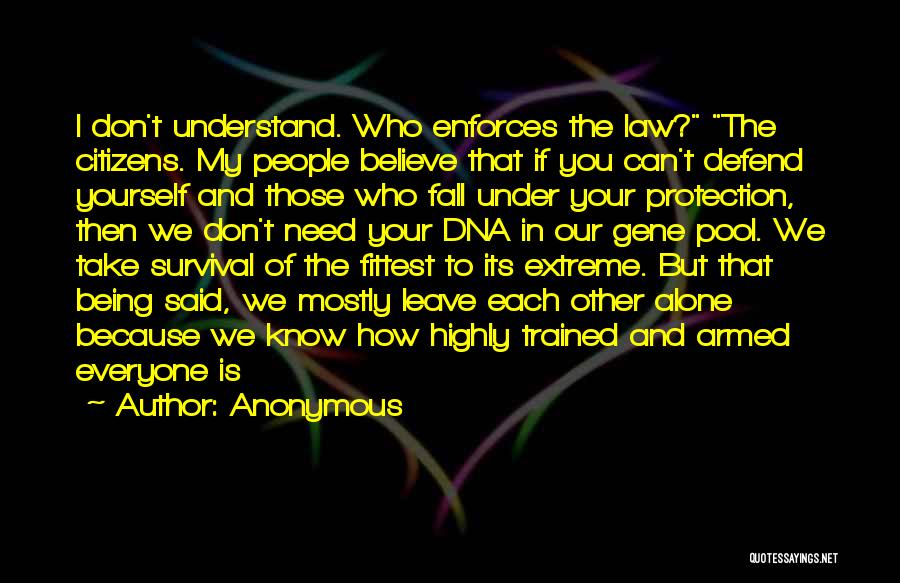 Understand Each Other Quotes By Anonymous