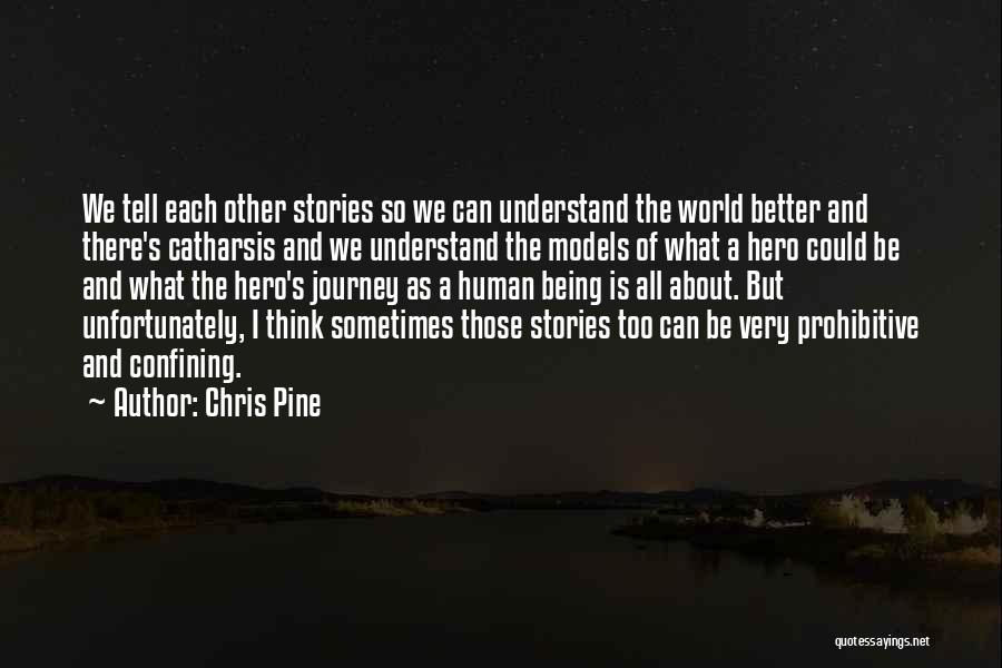 Understand Each Other Quotes By Chris Pine