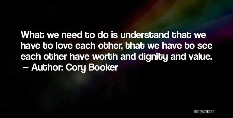 Understand Each Other Quotes By Cory Booker