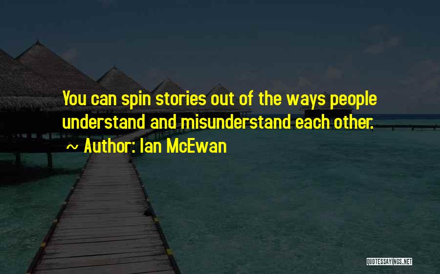 Understand Each Other Quotes By Ian McEwan
