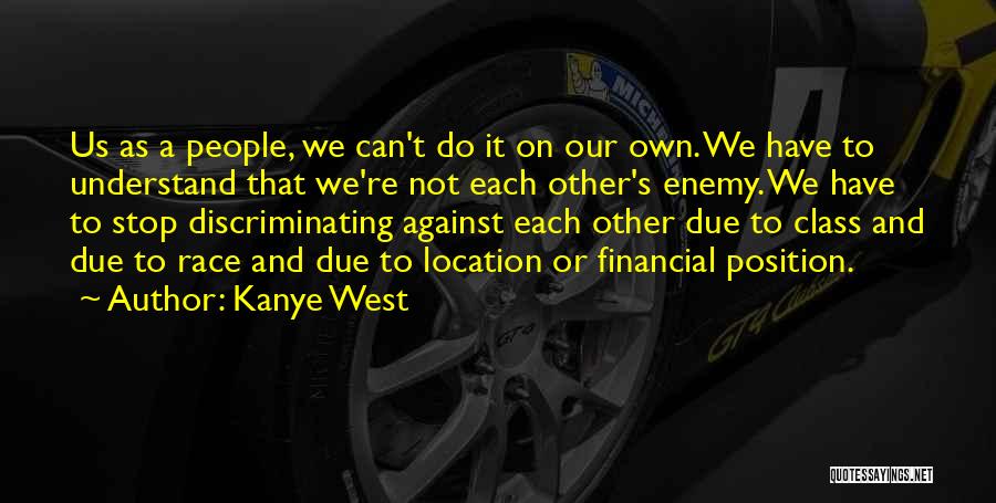 Understand Each Other Quotes By Kanye West