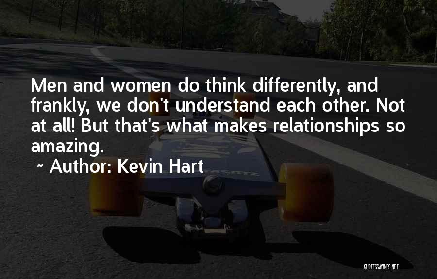 Understand Each Other Quotes By Kevin Hart