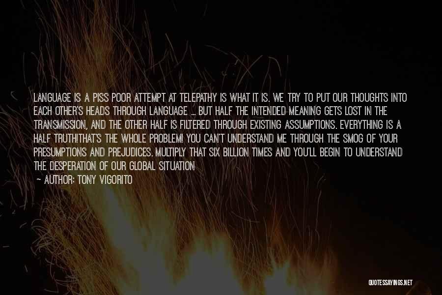 Understand Each Other Quotes By Tony Vigorito