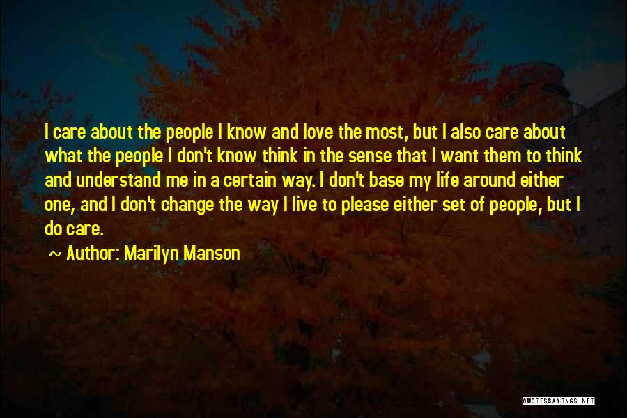 Understand Me My Love Quotes By Marilyn Manson