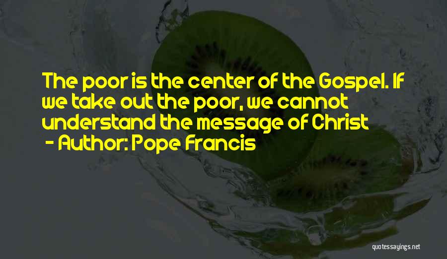 Understand Messages Quotes By Pope Francis