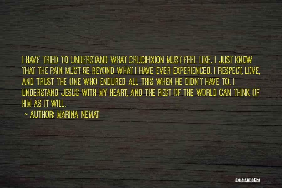 Understand My Pain Quotes By Marina Nemat