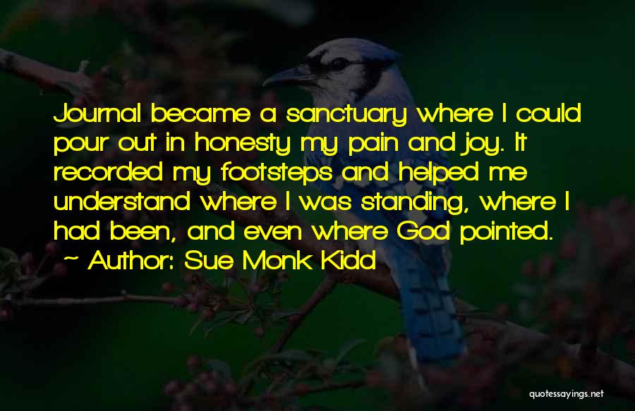 Understand My Pain Quotes By Sue Monk Kidd