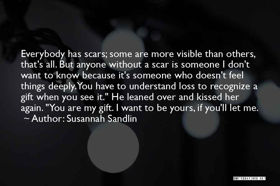Understand My Pain Quotes By Susannah Sandlin